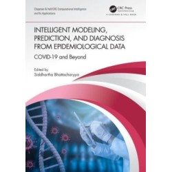 Intelligent Modeling, Prediction, and Diagnosis from Epidemiological Data: COVID-19 and Beyond