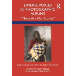 Diverse Voices in Photographic Albums: “These Are Our Stories”