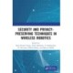 Security and Privacy-Preserving Techniques in Wireless Robotics