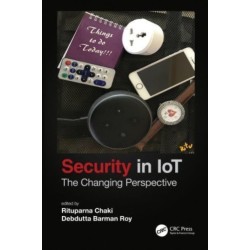 Security in IoT: The Changing Perspective