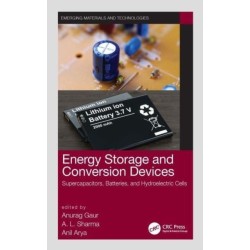 Energy Storage and Conversion Devices: Supercapacitors, Batteries, and Hydroelectric Cells