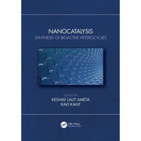 Nanocatalysis: Synthesis of Bioactive Heterocycles