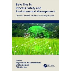 Bow Ties in Process Safety and Environmental Management: Current Trends and Future Perspectives