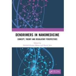Dendrimers in Nanomedicine: Concept, Theory and Regulatory Perspectives
