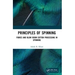 Principles of Spinning: Fibres and Blow Room Cotton Processing in Spinning