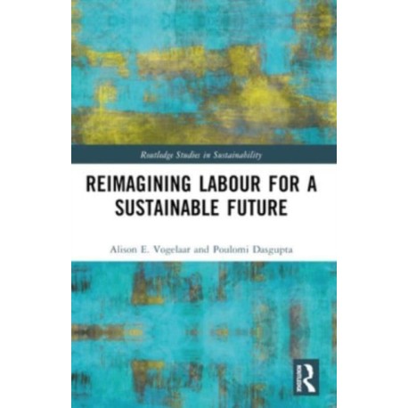Reimagining Labor for a Sustainable Future
