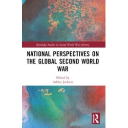 National Perspectives on the Global Second World War