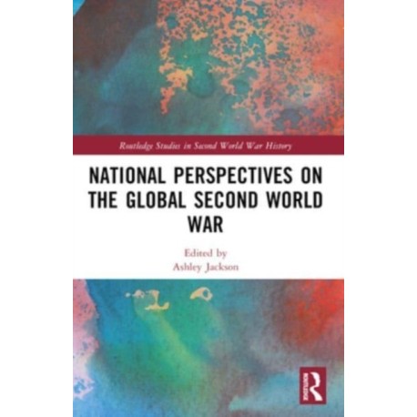 National Perspectives on the Global Second World War