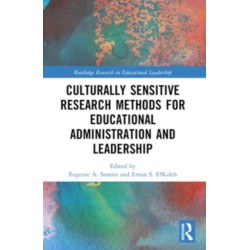 Culturally Sensitive Research Methods for Educational Administration and Leadership