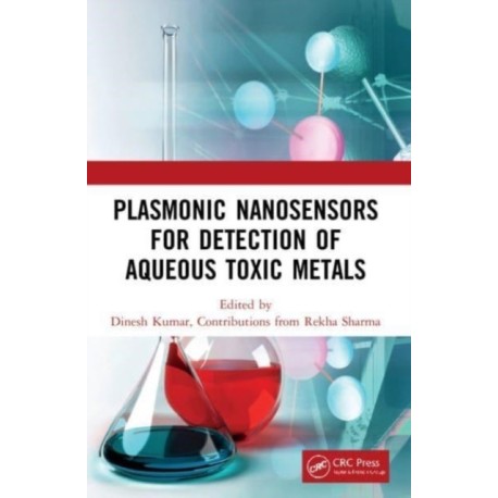 Plasmonic Nanosensors for Detection of Aqueous Toxic Metals