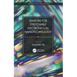 Sensors for Stretchable Electronics in Nanotechnology