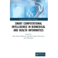 Smart Computational Intelligence in Biomedical and Health Informatics