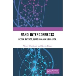 Nano Interconnects: Device Physics, Modeling and Simulation