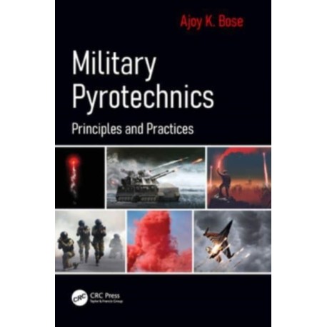 Military Pyrotechnics: Principles and Practices
