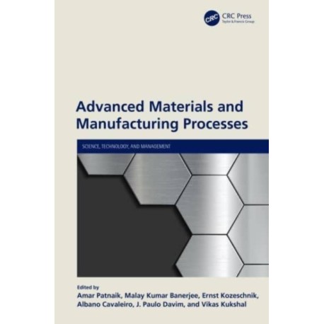 Advanced Materials and Manufacturing Processes