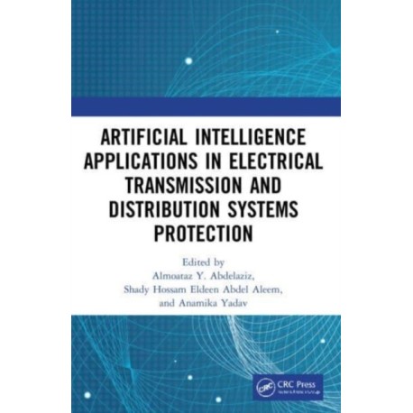 Artificial Intelligence Applications in Electrical Transmission and Distribution Systems Protection