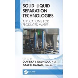 Solid–Liquid Separation Technologies: Applications for Produced Water