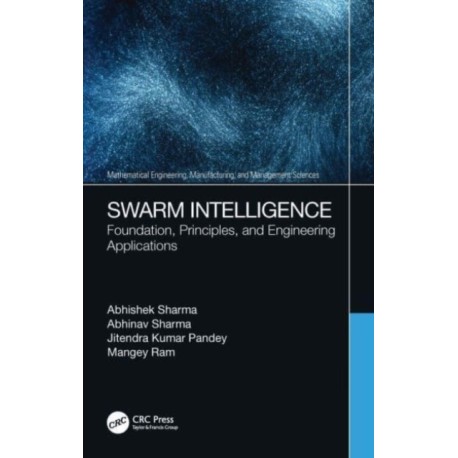 Swarm Intelligence: Foundation, Principles, and Engineering Applications