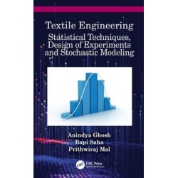 Textile Engineering: Statistical Techniques, Design of Experiments and Stochastic Modeling