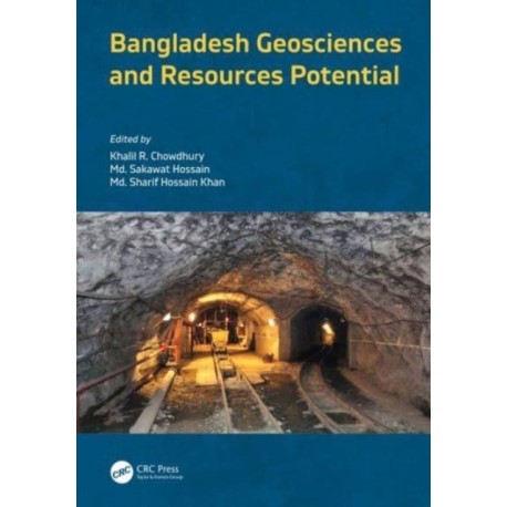 Bangladesh Geosciences and Resources Potential