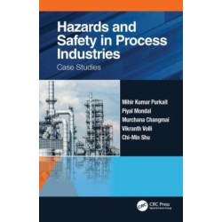 Hazards and Safety in Process Industries: Case Studies