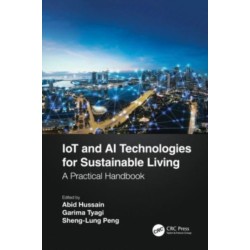 IoT and AI Technologies for Sustainable Living: A Practical Handbook