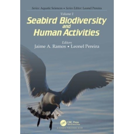 Volume 1: Seabird Biodiversity and Human Activities