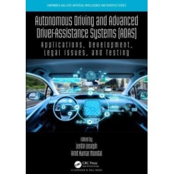 Autonomous Driving and Advanced Driver-Assistance Systems (ADAS): Applications, Development, Legal Issues, and Testing
