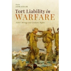 Tort Liability in Warfare: States' Wrongs and Civilians' Rights