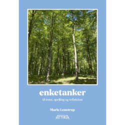 Enketanker: til trøst, spejling og refleksion
