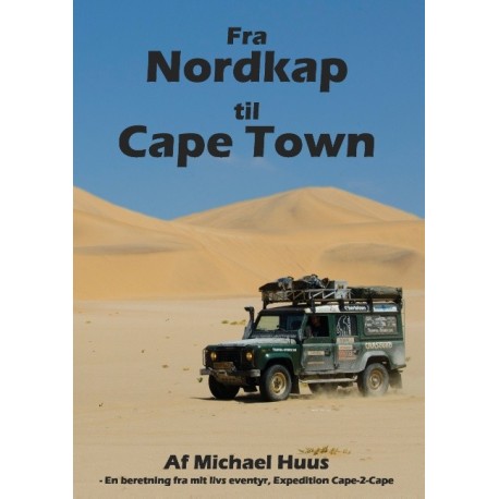 Fra Nordkap til Cape Town: En beretning fra Expedition Cape-2-Cape