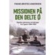 Missionen på den delte ø: Danske veteraners erindringer fra Cypern 1964-1992