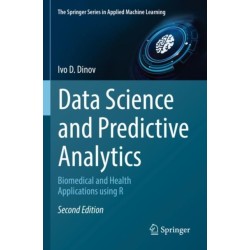 Data Science and Predictive Analytics: Biomedical and Health Applications using R