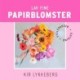 Lav fine papirblomster