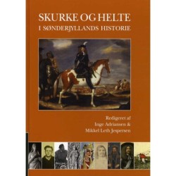 Skurke og helte i Sønderjyllands historie