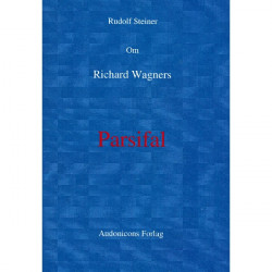 Om Richard Wagners Parsifal