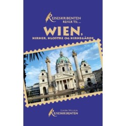 Rejseskribenten Rejser Til... Wiens kirker, klostre og kirkegårde