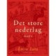 Det store nederlag - bind 1