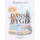 Dansk bygd. Bind 2