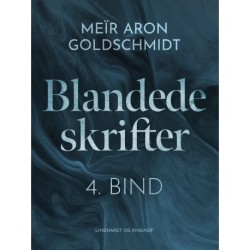 Blandede skrifter. 4. Bind