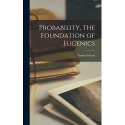 Probability, the Foundation of Eugenics