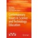 Contemporary Issues in Science and Technology Education