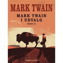 Mark Twain i udvalg. Bind 2