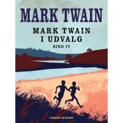 Mark Twain i udvalg. Bind 4