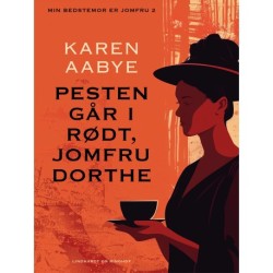 Pesten går i rødt, jomfru Dorthe