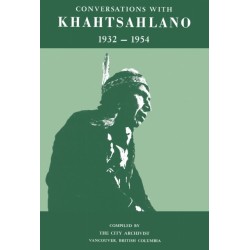 Conversations with Khahtsahlano, 19321954