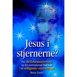 Jesus i stjernerne: om Betlehemsstjernen og det overraskende budskab i de ældgamle stjernetegn
