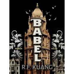 Babel: eller nødvendigheden af vold: Den hemmelige historie om oxfordoversætternes revolution