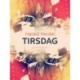 Tirsdag