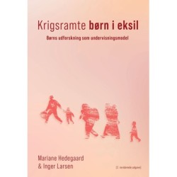 Krigsramte børn i eksil (rev.): Børns udforskning som undervisningsmodel